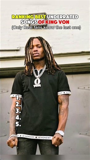 Ranking Best Underrated Songs Of King Von