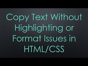 Copy Text Without Highlighting or Format Issues in HTML/CSS