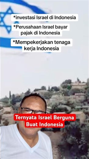 Ternyata Israel Berguna Juga Buat Indonesia