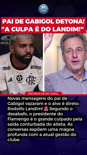 Pai do Gabigol culpa Landim por saída do Flamengo!