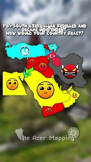 Pov:South Azerbaijan rebelled and became independent. How would your country react? #geo #mapping