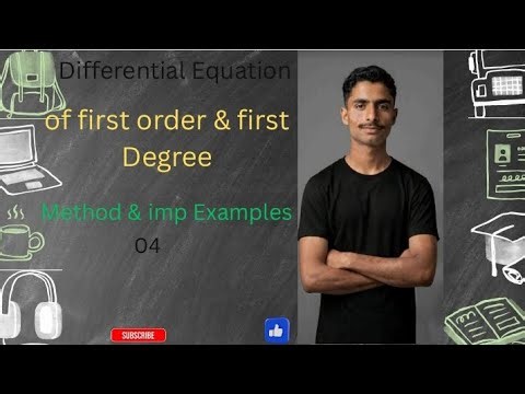 Differentiation equation of first order and first degree
