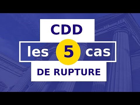 QUAND ROMPRE UN CDD ? __#12