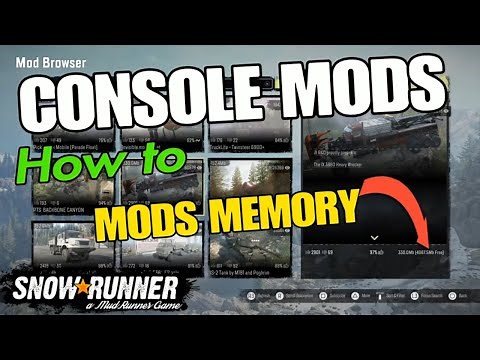 SNOWRUNNER CONSOLE MODS HOW TO MODS MEMORY EXPLAINED