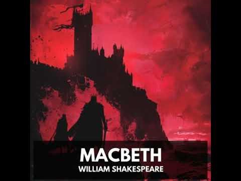 Macbeth (Unabridged) - William Shakespeare