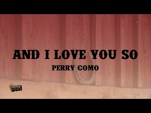 Perry Como - And I Love You So (Lyrics)
