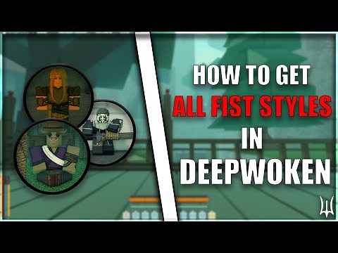 All Fist Styles and Locations (Deepwoken)