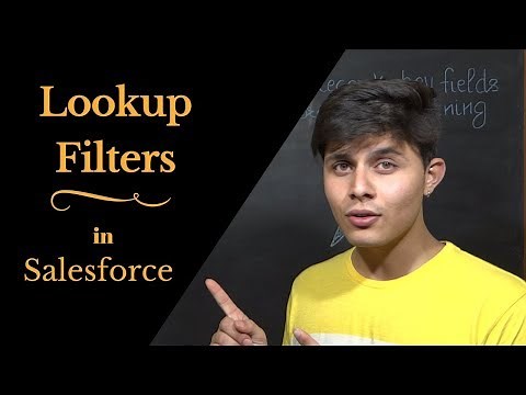 What are lookup filters in Salesforce ? | How to create lookup filters in Salesforce ?