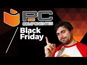 DIRECTO ESPECIAL BLACK FRIDAY PCCOMPONENTES CON SUSCRIPTORES