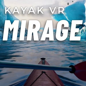 Kayak VR: Mirage - IGN