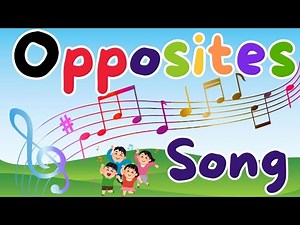 The Opposites Song | Antonyms |110 words | LEARN ENGLISH Vocabulary |Opposite words for preschoolers