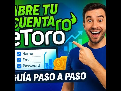 Cómo abrir una cuenta en eToro? Guía paso a paso!!