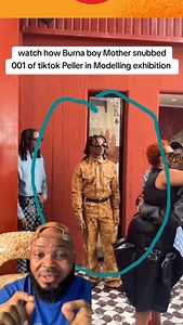 Burna Boy mama snübbed Peller in Modelling exhibition🙆‍♂️ | Egozanger