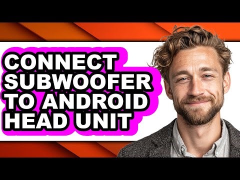 How to Connect Subwoofer to Android Head Unit - Step by Step