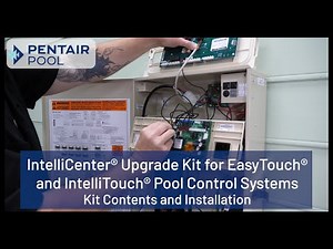 Installing the IntelliCenter® Upgrade Kit
