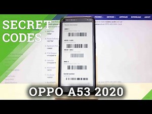 Secret Codes for OPPO A53 2020 – Testing Mode / Calendar Storage / IMEI Status