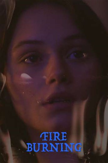 Fire Burning - Movie