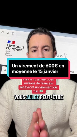 Virement du fisc : 600€ en moyenne dès le 15 janvier