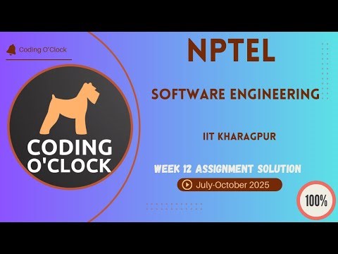 Software Engineering Week 12 QUIZ Solution July-October 2025 IIT Kharagpur