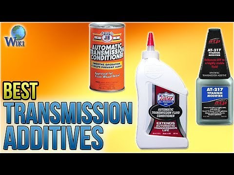 10 Best Transmission Additives 2018