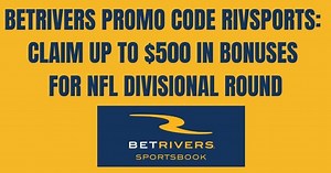 BetRivers NFL bonus code RIVSPORTS: Score up to $500 in bonus bets for NFL Divisional Round games