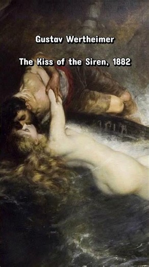 Gustav Wertheimer’s The Kiss of the Siren (1882)