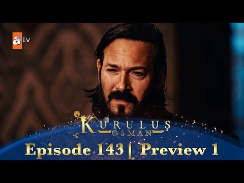 Kurulus Osman Urdu | Season 4 Episode 143 Preview 1