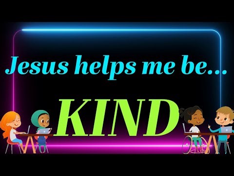 Bible Lessons for Kids on Being Kind - Episode 1| Scripture Practice