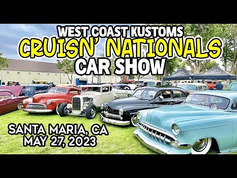 West Coast Kustoms Cruisin' Nationals Car Show 2023 at Santa Maria, CA l FULL WALKTHROUGH