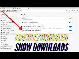 How to Enable Disable 'Show downloads menu when a download starts' in Edge Browser on Windows 10