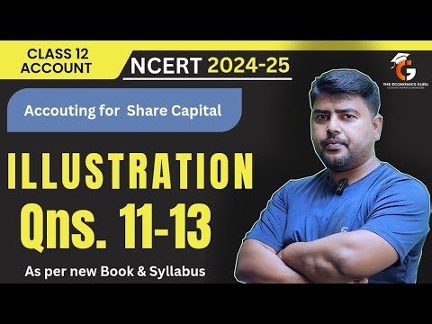Illustration 11-13 l Issue of Shares l NCERT Class 12 Accounts