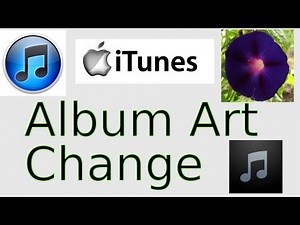 How to Change Your iTunes Album Art