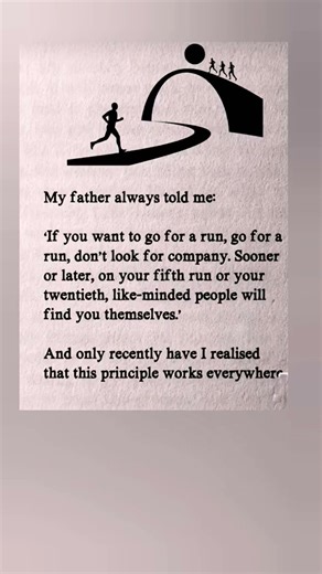 Run your own race — the right people will catch up when it’s time. 🏃‍♂️💭