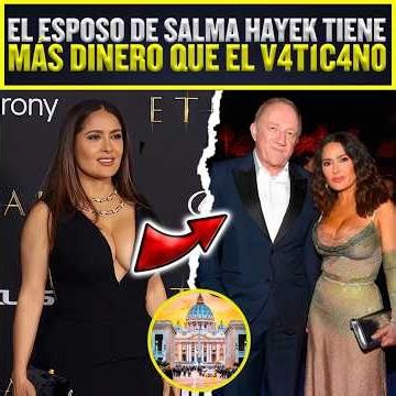 "Salma Hayek's" husband has MORE money than the Vatican🤑🔥 #celebrities