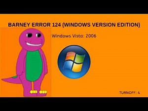 Barney Error 124 Windows Edition (REMAKE)