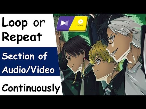 Loop Section of a Video Playback in PotPlayer | A-B Video Repeat in PotPlayer