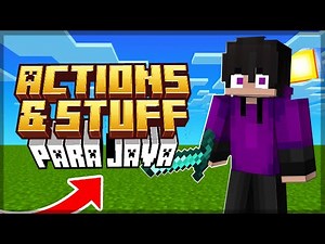 Actions and Stuff para Java Edition (Modpack)