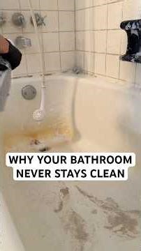 Why Your Bathroom Never Stays Clean