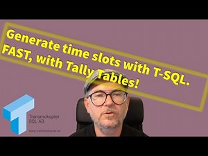 T-SQL to Generate Time Slots. FAST, with a Tally Table