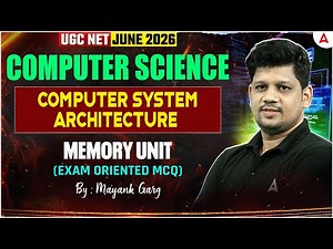 UGC NET Computer Science | Computer System Architecture : Memory Unit (Exam Oriented MCQ)