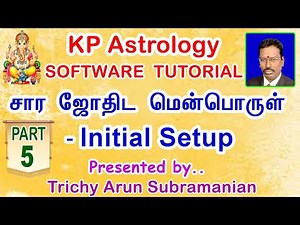 Part - 5 | KP Astrology Software in Tamil | KP Astrology Software Initial Setup | Arun Subramanian