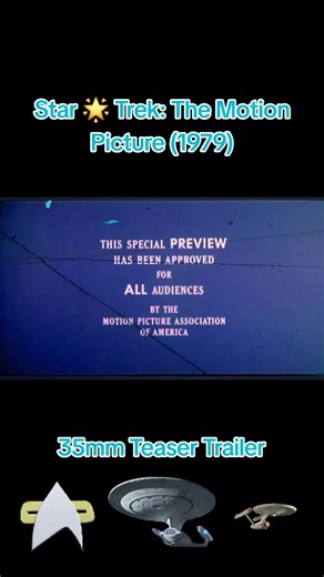 Star Trek: The Motion Picture 35mm Teaser Trailer
