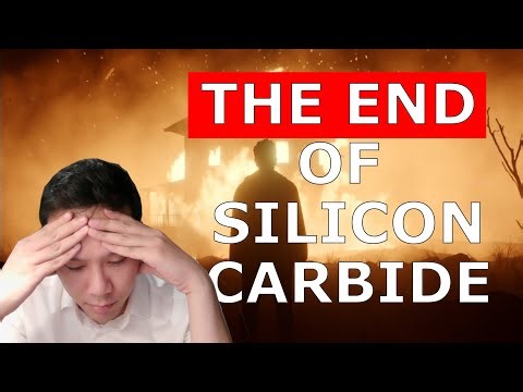 THE END OF SILICON CARBIDE