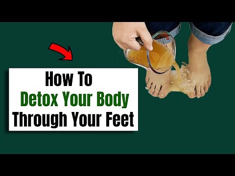 How To Detox Your Body Through Your Feet Naturally