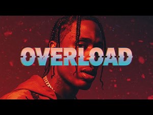 Travis Scott - OVERLOAD (Lyrics)
