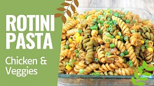 Rotini Pasta with Chicken & Vegetables II Quick & Easy Italian Pasta Recipe for Beginners