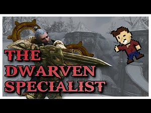 The Dwarven Specialist :: Skyrim Modded Character Build