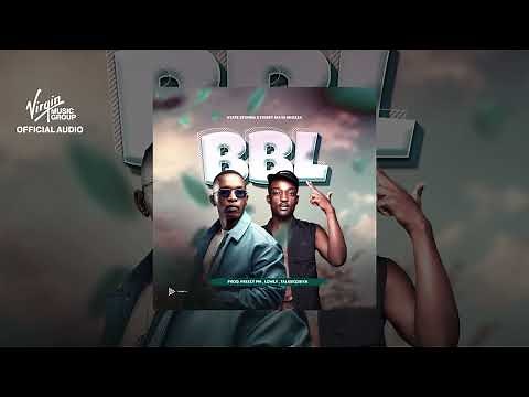 Ntate Stunna & Tribby Wadi Bhozaa - BBL (Official Audio)