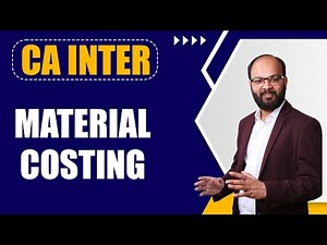 Material Costing Complete Chapter | CA Inter Costing Complete Chapter 2 | As Per ICAI New Scheme