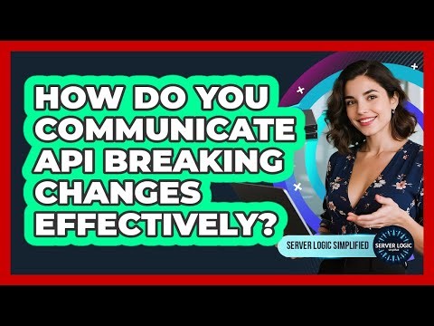How Do You Communicate API Breaking Changes Effectively?